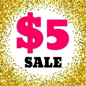 $5 SALES!!!!